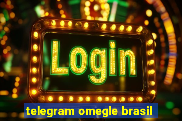 telegram omegle brasil